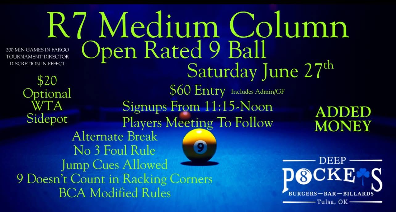 R7 Medium Column Open Rated 9 Ball flyer