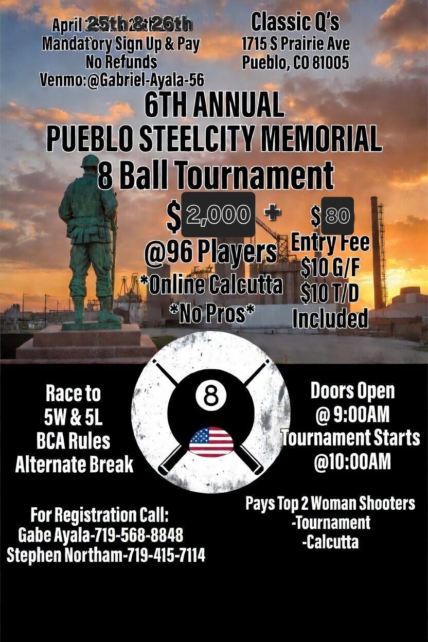 6th Annual Pueblo Steelcity Memorial 8 Ball Tournament flyer